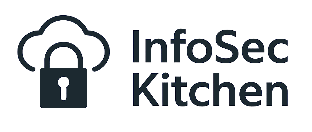 The Information Security Kitchen
